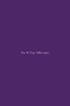 The 90 Day Millionaire Guide // Digital
